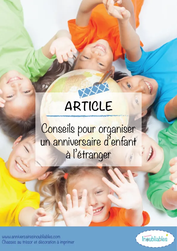 Présentation article conseils pour organiser un anniversaire denfant à létranger