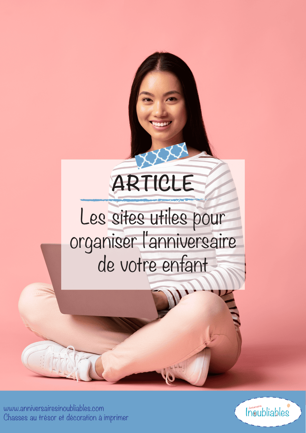 Les sites qui vous aideront à organiser un anniversaire Anniversaire d'enfants<br />